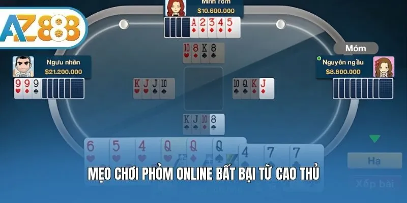 Mẹo chơi phỏm online bất bại từ cao thủ