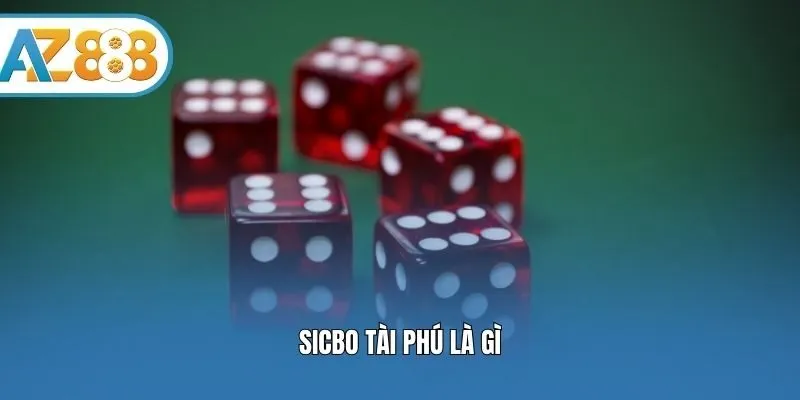 Sicbo tài phú là gì?